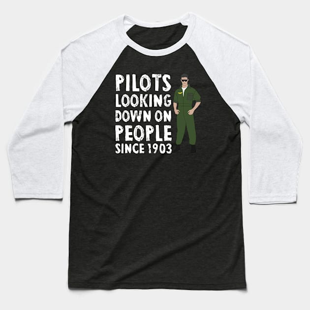 Airplane Pilot Shirts - Looking down Since 1903 Baseball T-Shirt by Pannolinno